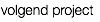 volgend project